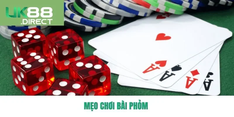 Mẹo hay chơi bài Phỏm
